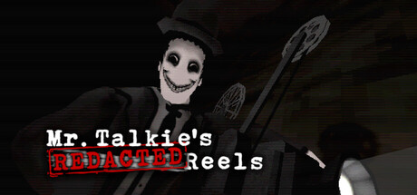 Mr. Talkie's Redacted Reels