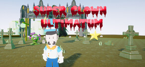 Super Clown Ultimatum