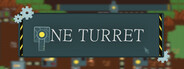 One Turret