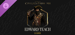 Sid Meier's Civilization® VII: Edward Teach Pack