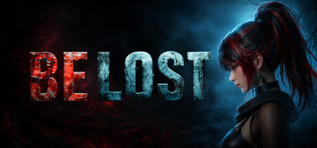 BE LOST