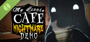 My Little Cafe Nightmare Demo