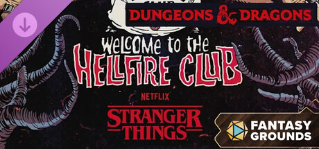 Fantasy Grounds - Dungeons & Dragons - Netflix - Stranger Things: Welcome to the Hellfire Club