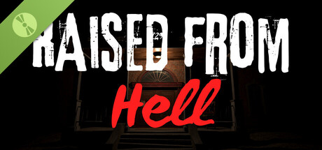 Raised from Hell Demo