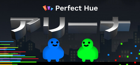 Perfect Hue Arena