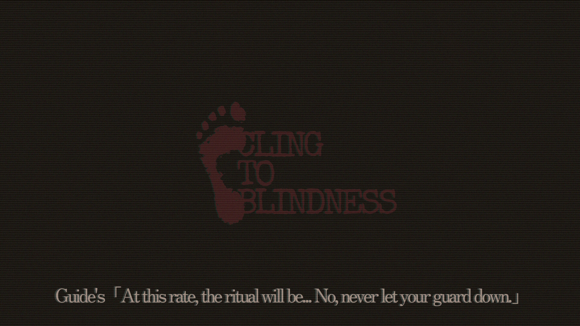 Cling to Blindness screenshot 3
