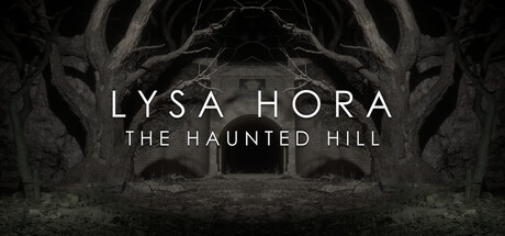 LYSA HORA: The Haunted Hill