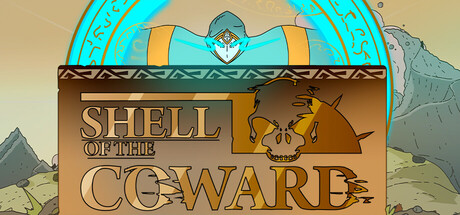 Shell of the coward