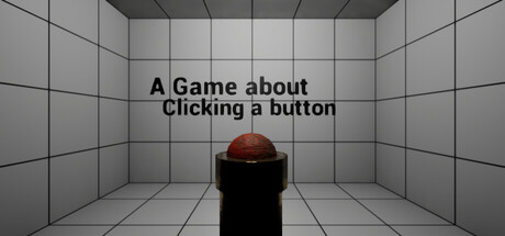 Game About Clicking a Button