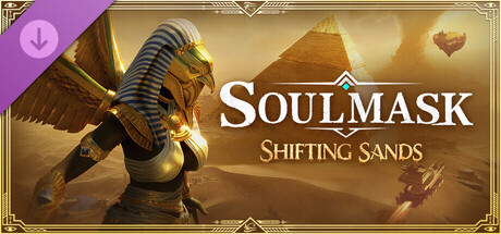 Soulmask: Shifting Sands