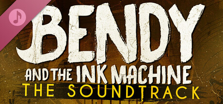 Bendy and the Ink Machine - Official Soundtrack