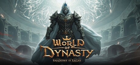 World of Dynasty: Shadows of Sagas — Steam header
