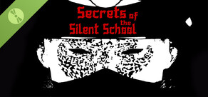 Secrets of the Silent School Demo