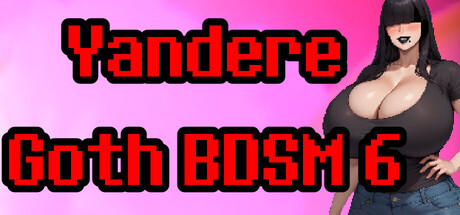 Yandere Goth BDSM 6 — Steam header