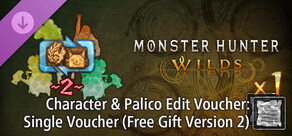 Monster Hunter Wilds - Character & Palico Edit Voucher: Single Voucher (Free Gift Version 2)