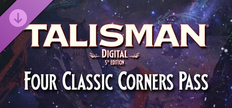 Talisman: Digital 5th Edition - Four Classic Corners Pass