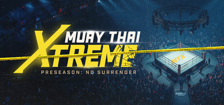 MUAY THAI XTREME — Steam header