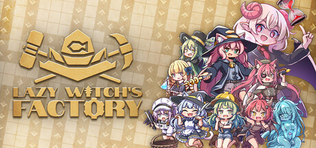 Lazy Witch's Factory