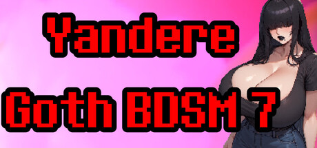 Yandere Goth BDSM 7 — Steam header