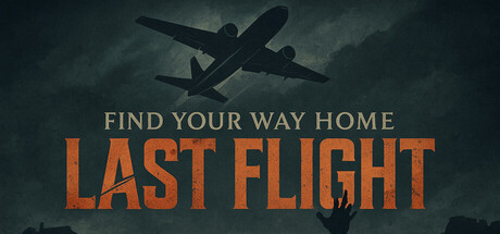 Find Your Way Home: Last Flight