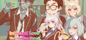 Infected Love : The Fatal Experiment 