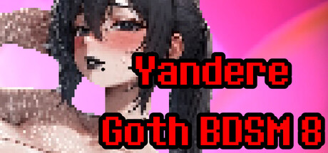 Yandere Goth BDSM 8 — Steam header