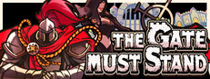 The Gate Must Stand