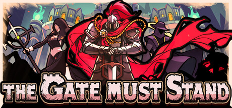 The Gate Must Stand