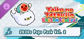 Taiko no Tatsujin: Rhythm Festival - 2020s Pops Pack Vol. 2