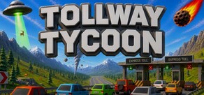 Tollway Tycoon