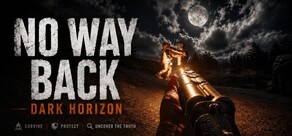 No Way Back: Dark Horizon
