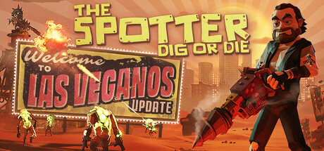 The Spotter: Dig or Die
