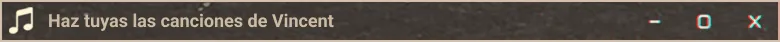 Haz tuyas las canciones de Vincent
