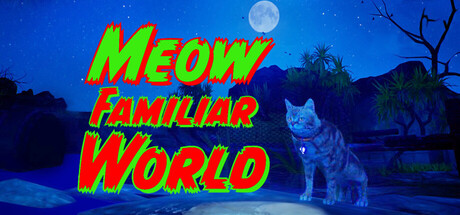 Meow Familiar World