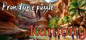 Prawdziwe łamigłówki - Kaniony