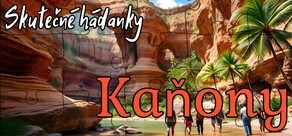 Skutečné hádanky - Kaňony