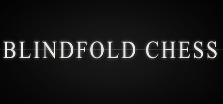Blindfold Chess — Steam header