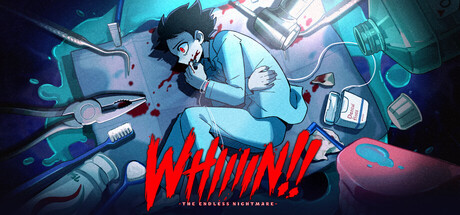 WHIIIIN!! -The Endless Nightmare-