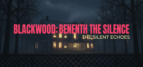 Blackwood: Beneath the Silence