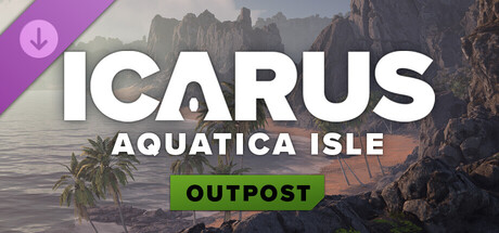 Icarus: Aquatica Isle Outpost