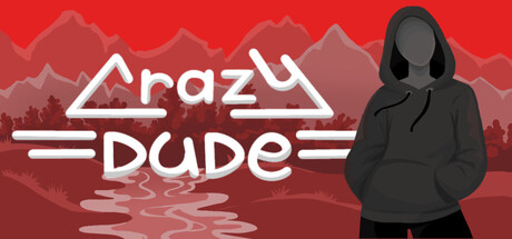 Crazy Dude