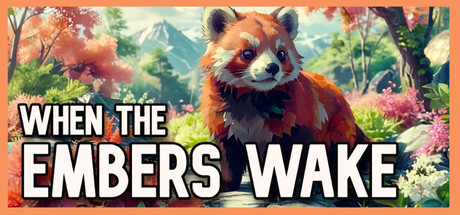When the Embers Wake