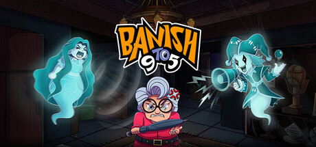 Banish 9 to 5