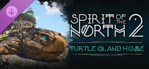 Spirit of the North 2: Turtle Island Home