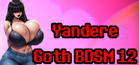Yandere Goth BDSM 12 — Steam header