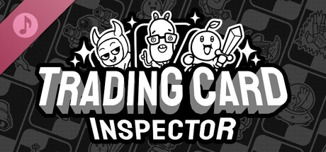 Trading Card Inspector Soundtrack