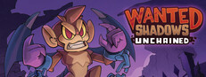 Wanted Shadows: Unchained