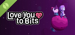 Love You to Bits Demo