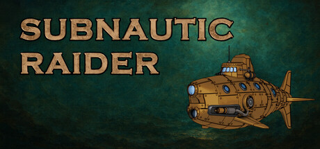 Subnautic Raider — Steam header