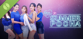 Love Too Easily 2: Summer Pocha Demo